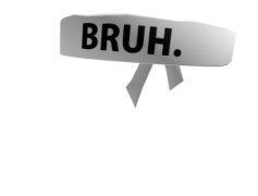 Bruh, Seriously, What, Dude, Come On PNG